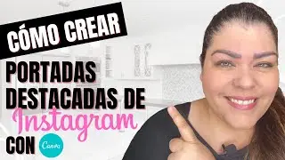 Como Hacer Historias Destacadas En Instagram | Historias En Instagram | Historia Destacadas