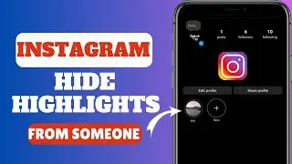How To Hide Instagram Story Highlights For Some Followers | Hide Highlights For Someone