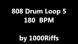 808 Drum Loop 5 : 180 BPM - Beats Per Minute