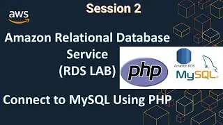 AWS RDS LAB || Connect to MySQL Using PHP