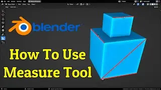 How To Use Measure Tool | Blender 3.2 Tutorial