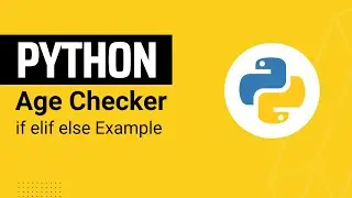 Practical Use of if elif else in Python | Age Status Teller Practical Example