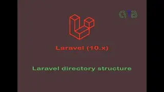 Laravel Directory Structure | Laravel 10 - Class 4