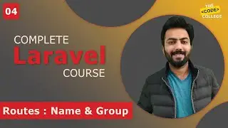 04 | Name and Group Routes in Laravel | Laravel 10
