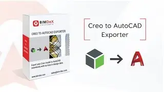 CREO TO AutoCAD Exporter, Importer, Converter, plug-in