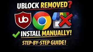 How to Manually Install uBlock Origin Extension (2025) After Chrome Store Removal