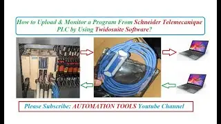 How to Upload & Monitor a Program from Schneider Telemecanique PLC by Using Twido Suite Software?