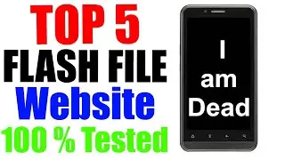 Top 5 Flash File Website | Mobile Software Flash File Download - 100% Tested File