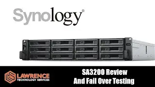 Synology Dual Controller SAS NAS SA3200D Server Review & Fail Over Testing