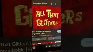 My Review/Rant on All That Glitters (A SpongeBob Episode) (Part 1)