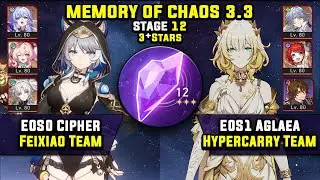 E0 Feixiao Carry W/ Cipher & E0 Aglaea Carry (3 Stars) Memory Of Chaos 12 Honkai Star Rail 3.3
