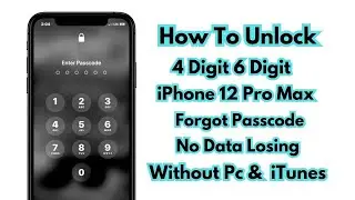 iPhone 12 Pro Max Unlock Without Face iD & Passcode! How To Unlock Forgot iPhone 12 Pro Max Passcode