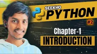 Introduction to Python 💥💥Chapter-1 | Seekho Python