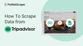 How To Scrape Data from TripAdvisor