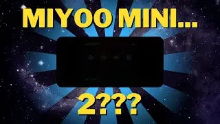 The NEW Miyoo Mini | My thoughts on the leaked Horizontal Miyoo Mini 2 and Miyoo P60