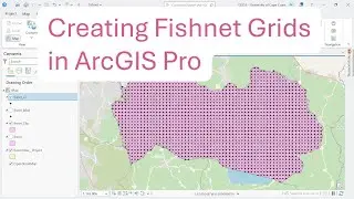 Creating Fishnet Grids in ArcGIS Pro | Spatial Sampling and Grid-Based Analysis