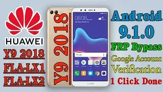 Huawei Y9 2018 FLA-LX1 FLA-LX2 EMUI 9.1.0 FRP Bypass With UMT HST Tool 1 Click