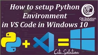 How to setup Python Environment in Visual Studio Code on Windows 10 in Hindi 2021 | VS Cod