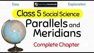 Class 5 Parallels and Meridians