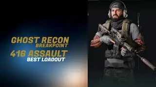 Best 416 Loadout - Ghost Recon Breakpoint