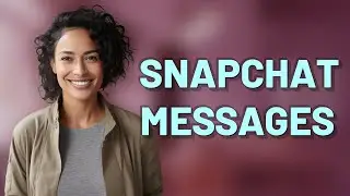 Can Contacts See Your Snapchat Messages After Account Deletion?