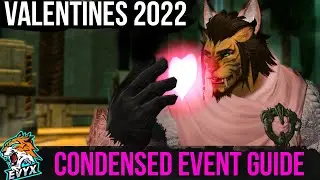 [FFXIV] Valentione's Day Event 2022 - Condensed Summary!