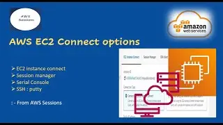 AWS EC2 Connect | EC2 Instance Connect | Session Manager | Putty | AWS Sessions | Demo | EC2