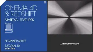 Fully Understand the Anisotropic Settings in Cinema 4D Redshift 2025 - Part 1