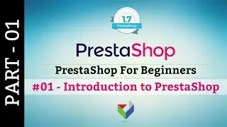 Introduction to PrestaShop | PrestaShop for Beginners | Tutorial 01
