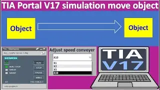 TIA Portal V17| Moving object simulation without using any PLCs