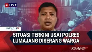 Polisi Ungkap Kronologi Warga Serang Polres Lumajang, Sempat Amankan 18 Orang