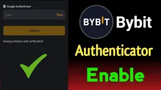 How To Enable Bybit Authenticator Setup | Bybit Authenticator App Verification