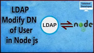 14 LDAP Node: LDAP Modify DN of User in Node js
