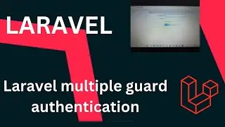 laravel multi auth  || Laravel Multi auth Guard || Laravel tutorial