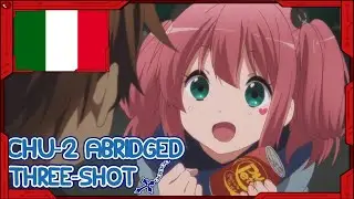 Chuunibyou Demo Koi Ga Shitai Abrdidged: Three-Shot | Xcaliborg ITA