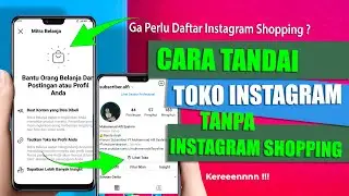 TAG TOKO/PRODUK TANPA INSTAGRAM SHOPPING - Tutorial Pendaftaran Instagram Shopping Terbaru 2025