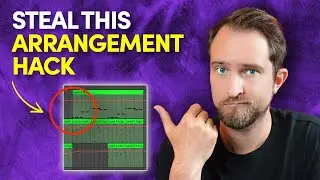 The SIMPLE Arrangement Hack That Makes Your Tracks 10x Better