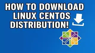 How to Download Linux Centos Distribution!