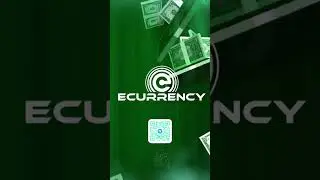 Часть 3 | Что такое Ecurrency? 