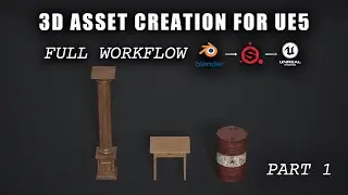 How To Create 3D Assets For Unreal Engine 5 | Full Process | Blender - Substance - Unreal | Part 1