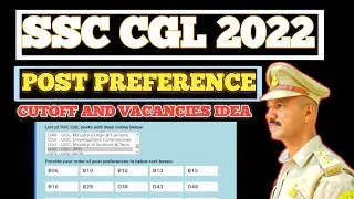 SSC CGL 2022 post preference form || cutoff and vacancies
