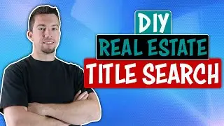 How to Conduct Title Search on Real Estate Property