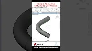 Creating 3D Pipe in AutoCAD | Fillet Join Sweep Shell Commands 