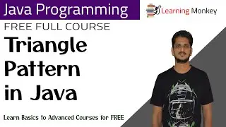 Triangle Pattern in Java || Lesson 27 || Java Programming || Learning Monkey ||