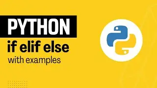 if elif else in Python | Conditions or Conditional Statements in Python | Decision Making in Python