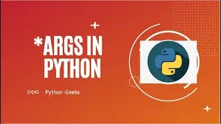 *Args In Python | Explained 2020