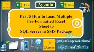 Part 5 How to Load Multiple Pre Formatted Excel Sheet to SQL Server in SSIS Package