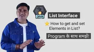 Get and Set Elements in list in java | Set to List in Java | Java List