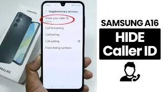 How to Hide Caller ID in Samsung A16 - Call Settings
