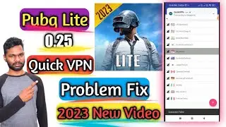 How To Fix Pubg Lite Quick VPN Problem 2023 Hindi | Pubg quick VPN Connect Problem kaise Fix Kare